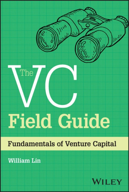 Book cover of: VC Field Guide. By: William Lin