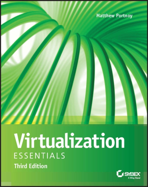 Book cover of: Virtualization Essentials. By: Matthew Portnoy