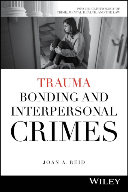 Book cover of: Trauma Bonding and Interpersonal Crimes