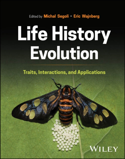 Book cover of: Life History Evolution. By: Michal Segoli