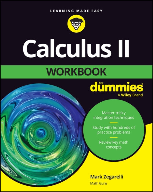 Book cover of: Calculus II Workbook For Dummies. By: Mark Zegarelli