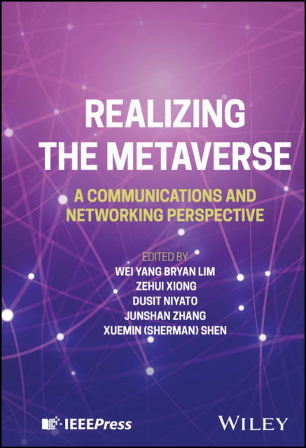 Book cover of: Realizing the Metaverse. By: Wei Yang Bryan Liam