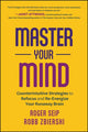 Book cover of: Master Your Mind. By: Roger Seip