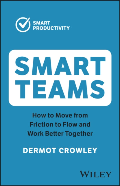 Book cover of: Smart Teams. By: Dermot Crowley