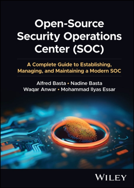 Book cover of: Open-Source Security Operations Center (SOC). By: Alfred Basta