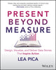 Book cover of: Present Beyond Measure. By: Pica