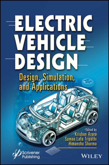 Book cover of: Electric Vehicle Design. By: Krishan Arora