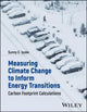 Book cover of: Measuring Climate Change to Inform Energy Transitions. By: Sunny E. Iyuke