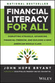 Book cover of: Financial Literacy for All. By: John Hope Bryant