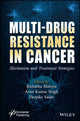 Book cover of: Multi-Drug Resistance in Cancer. By: Rishabha Malviya