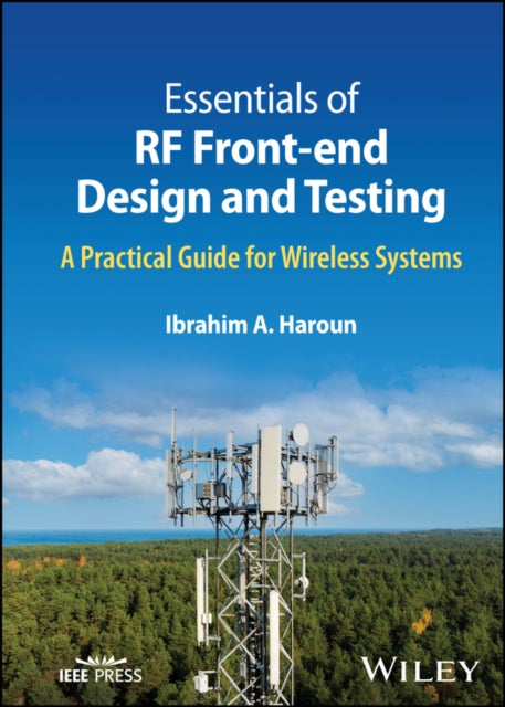 Book cover of: Essentials of RF Front-end Design and Testing. By: Ibrahim A. Haroun
