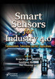 Book cover of: Smart Sensors for Industry 4.0. By: Brojo Kishore Mishra
