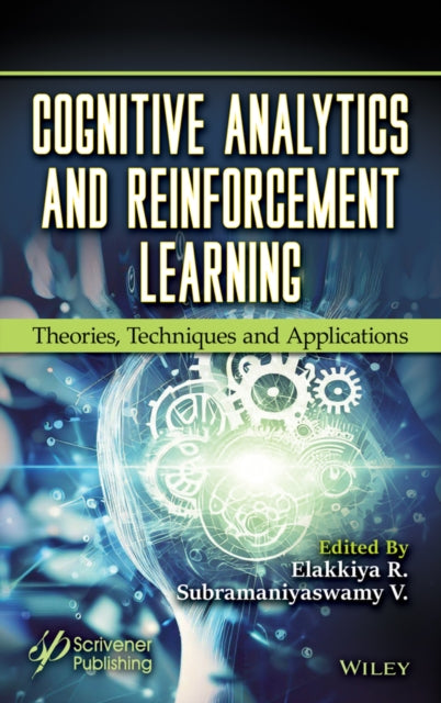 Book cover of: Cognitive Analytics and Reinforcement Learning. By: R. Elakkiya