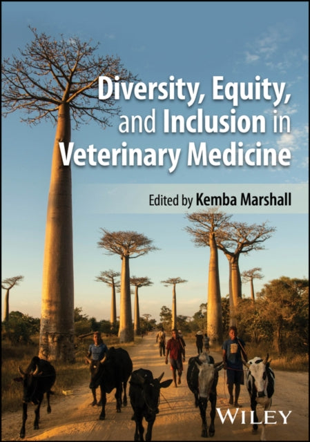 Book cover of: Diversity, Equity, and Inclusion in Veterinary Medicine. By: Kemba Marshall