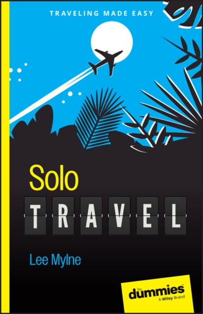 Book cover of: Solo Travel For Dummies. By: Lee Mylne