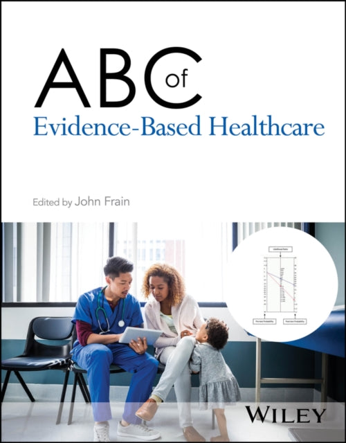 Book cover of: ABC of Evidence-Based Healthcare. By: John Frain