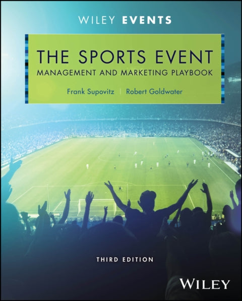 The Sports Event Management and Marketing Playbook