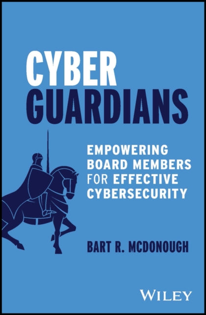 Book cover of: Cyber Guardians. By: Bart R. McDonough