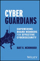 Book cover of: Cyber Guardians. By: Bart R. McDonough