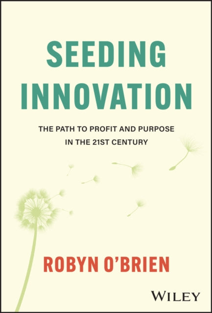 Book cover of: Seeding Innovation. By: Robyn O'Brien