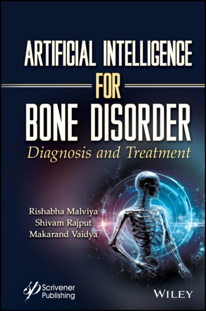 Book cover of: Artificial Intelligence for Bone Disorder. By: Rishabha Malviya