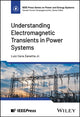 Book cover of: Understanding Electromagnetic Transients in Power Systems. By: Luiz Cera Zanetta