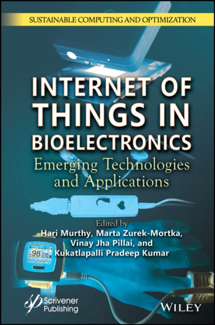 Book cover of: Internet of Things in Bioelectronics. By: Murthy