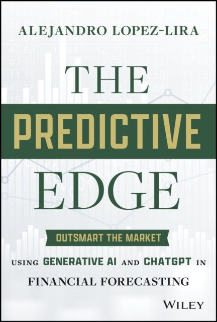 Book cover of: Predictive Edge. By: Alejandro Lopez Lira