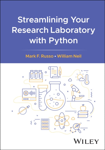 Book cover of: Streamlining Your Research Laboratory with Python. By: Mark F. Russo