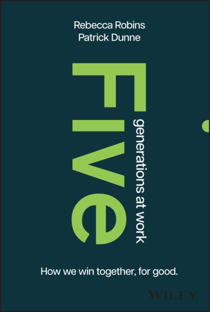 Book cover of: Five Generations at Work. By: R. Robins