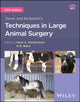 Book cover of: Turner and McIlwraith's Techniques in Large Animal Surgery. By: Dean A. Hendrickson