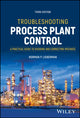 Book cover of: Troubleshooting Process Plant Control. By: Lieberman