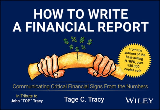 Book cover of: How to Write a Financial Report. By: Tage C. Tracy