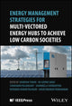 Book cover of: Energy Management Strategies for Multi-Vectored Energy Hubs to Achieve Low Carbon Societies