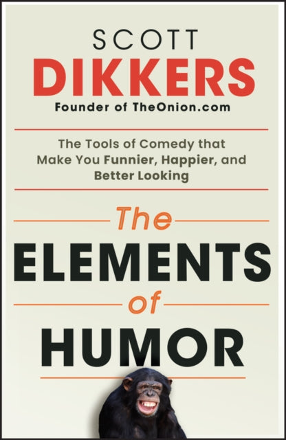 Book cover of: Elements of Humor. By: Scott Dikkers