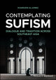Book cover of: Contemplating Sufism. By: Aljunied