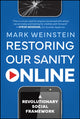 Book cover of: Restoring Our Sanity Online. By: Mark Weinstein