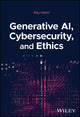 Book cover of: Generative AI, Cybersecurity, and Ethics. By: Mohammad Rubyet Islam