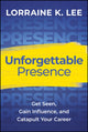 Book cover of: Unforgettable Presence. By: Lorraine K. Lee