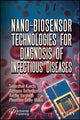 Book cover of: Nano-Biosensor Technologies for Diagnosis of Infectious Diseases. By: Suvardhan Kanchi