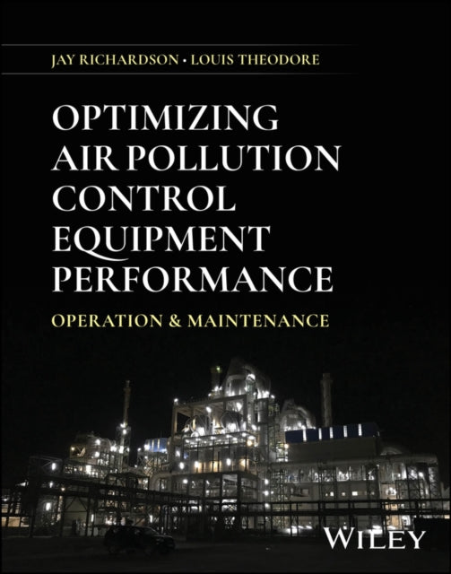 Book cover of: Optimizing Air Pollution Control Equipment Performance. By: Jay Richardson