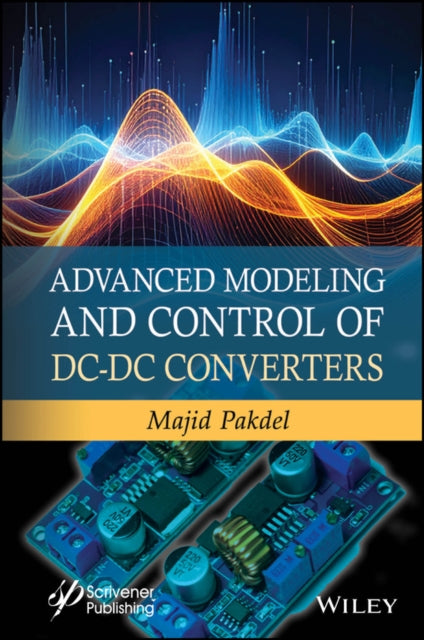Book cover of: Advanced Modeling and Control of DC-DC Converters