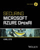 Book cover of: Securing Microsoft Azure OpenAI. By: Karl Ots