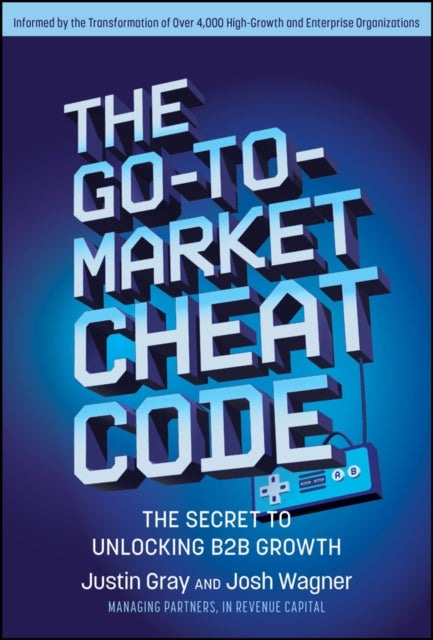 Book cover of: Go-to-Market Cheat Code. By: Justin Gray