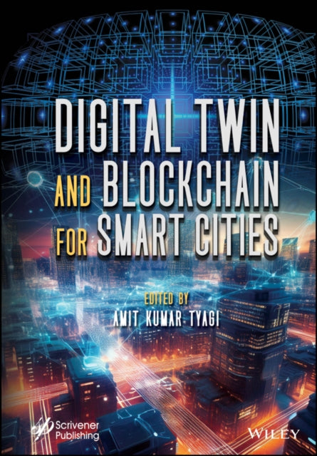 Book cover of: Digital Twin and Blockchain for Smart Cities. By: Amit Kumar Tyagi