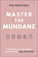 Book cover of: Master the Mundane