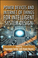 Book cover of: Power Devices and Internet of Things for Intelligent System Design