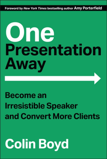Book cover of: One Presentation Away. By: Colin Boyd
