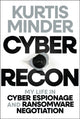 Book cover of: Cyber Recon. By: Kurtis Minder