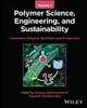 Book cover of: Polymer Science, Engineering, and Sustainability, Volume 1